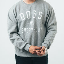 Crew Neck Sweater- Dogs vs Everybody