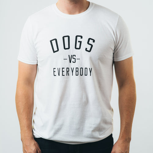 Tailored T-shirt- Dogs vs Everybody