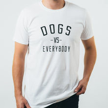 Tailored T-shirt- Dogs vs Everybody