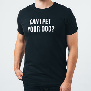Tailored T-shirt- Can I Pet Your Dog?