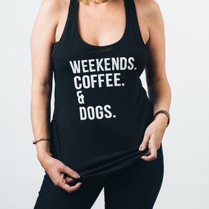 Racerback Tank- Weekends Coffee & Dogs